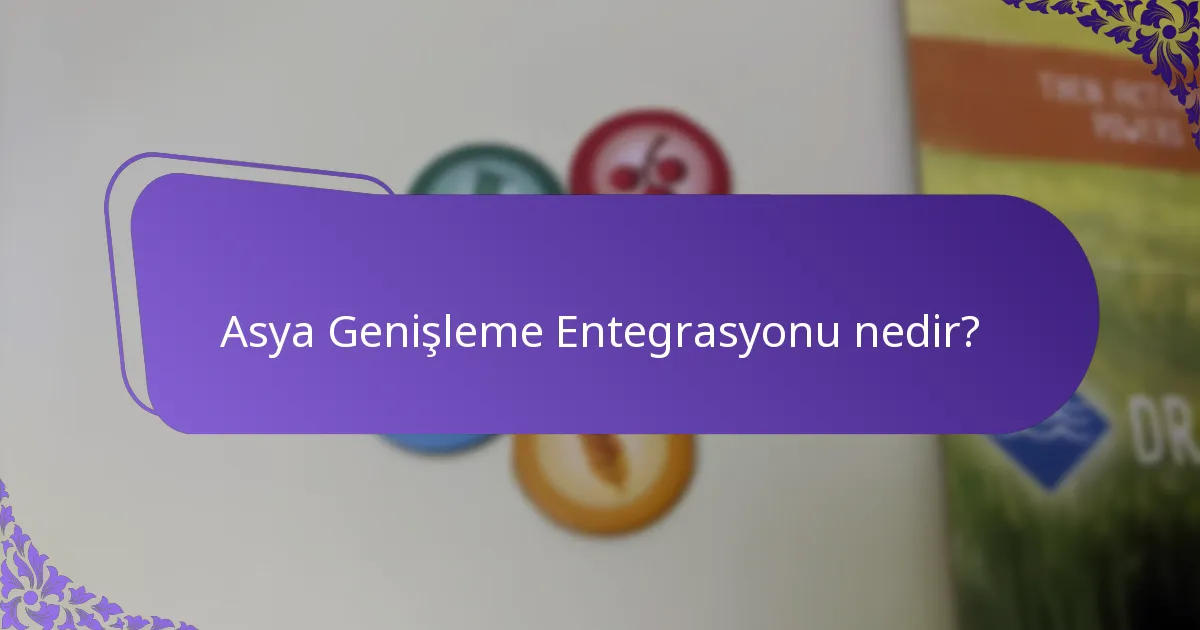 Asya Genişlemesi nasıl kurulur?