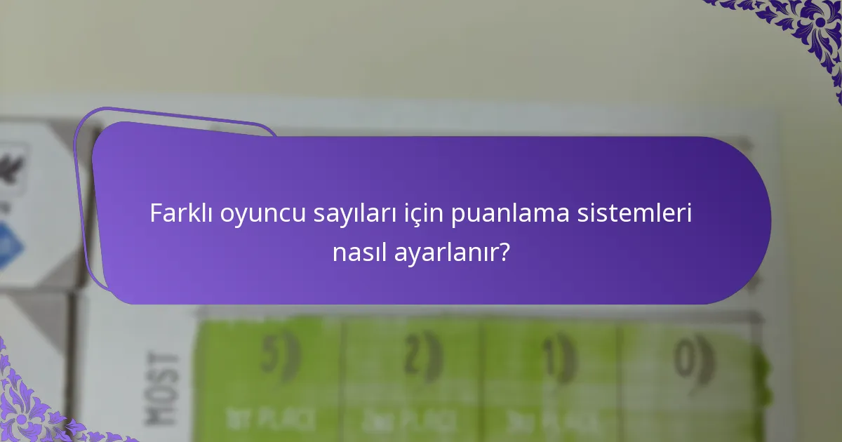 Hangi oyunlar, oyuncu sayısına göre puanlama farklılıklarını gösterir?