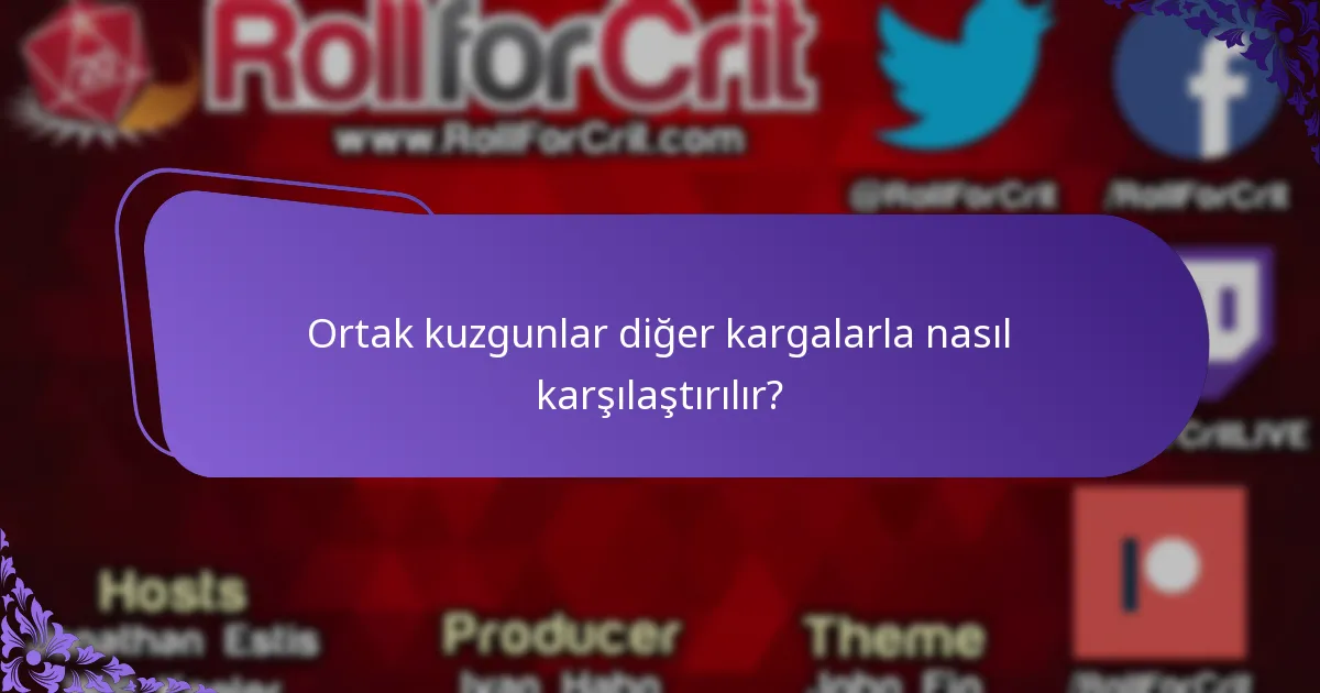 Ortak kuzgunlar sosyal davranışlarını nasıl sergiler?