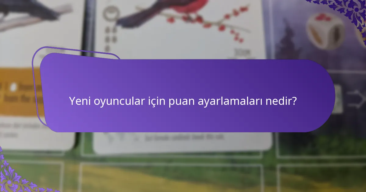 Yeni oyunculara yardımcı olabilecek kaynaklar nelerdir?